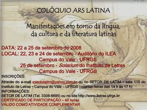 PPT COLÓQUIO ARS LATINA Manifestações em torno da língua da cultura e da literatura latinas