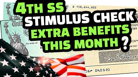 Unveiling 4th Stimulus Check Social Security Extra Benefits Payment