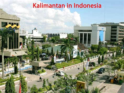 Kalimantan In Indonesia Beautiful Places