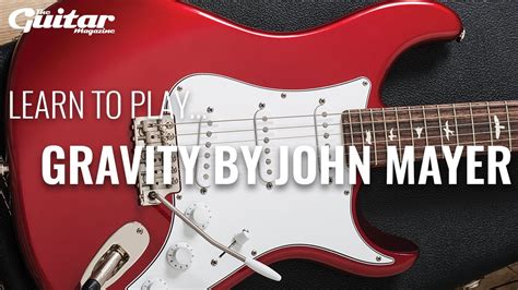 John Mayer Gravity Lesson TGM Learn To Play YouTube