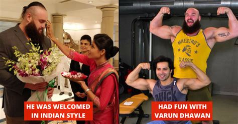 Wwe Superstar Braun Strowman Reached India He Competed Against Varun