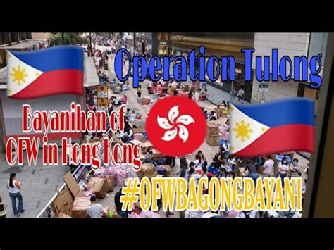 Ofw Bayanihan In Hong Kong Operation Tulong Cess Diary Youtube