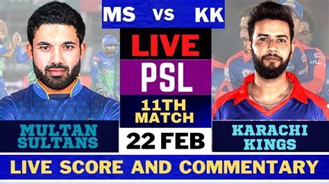 Live Multan Sultans Vs Karachi Kings MS Vs KRK Live 11th T20 Match