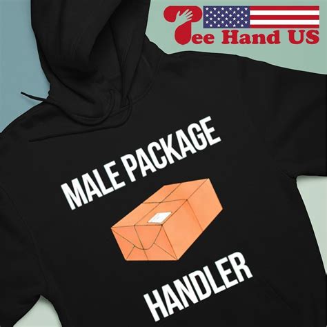 Male Package Handler Shirt Our Male Package Handler Shirt Is Not By Teehandusstore Mar