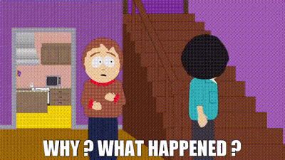 Yarn Why What Happened South Park S E Comedy