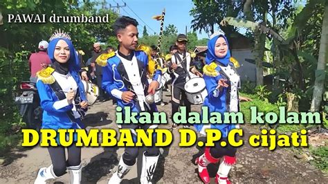 KEREN PAWAI DRUMBAND DPC CIJATI Ikan Dalam Kolam Samenan Cireundeu