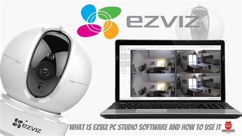 The Ultimate Guide To Ezviz Studio App Surveillance Guides