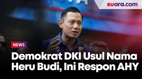 Demokrat DKI Usul Nama Heru Budi Untuk Pilgub Jakarta Begini Respons