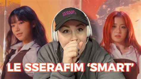 Reacting to LE SSERAFIM 르세라핌 Smart OFFICIAL MV YouTube