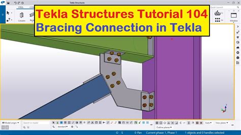 Tekla Structures Tutorial 104 Bracing Connection In Tekla Youtube