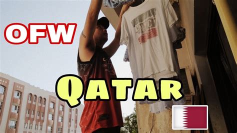 Buhay Ofw Sa Qatar Naglaba Nagluto At Naglinis Ng Bahay Youtube