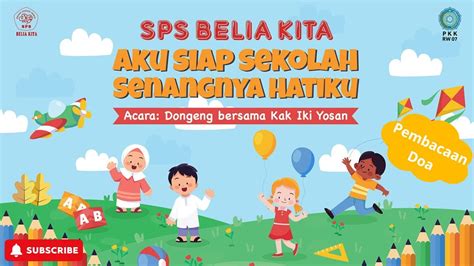 Kegiatan Puncak MPLS Dongeng Bersama Kak Iki Yosan Pembacaan Doa Oleh