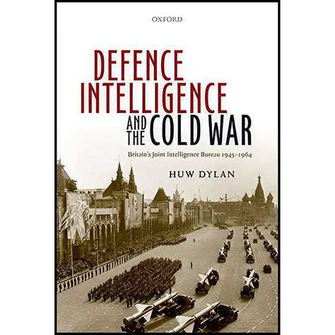 قیمت و خرید کتاب Defence Intelligence And The Cold War اثر Huw Dylan