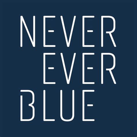 Blog - Never Ever Blue