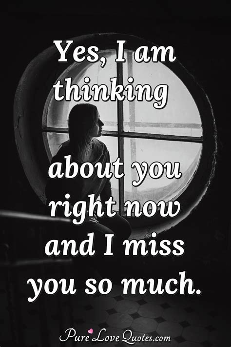 Thinking Of You Quotes For Him When I Miss You Missing You Quotes For