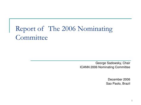 Ppt Report Of The 2006 Nominating Committee Powerpoint Presentation Free Download Id8685965