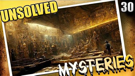 30 Unsolved Mysteries That Cannot Be Explained Compilation Youtube