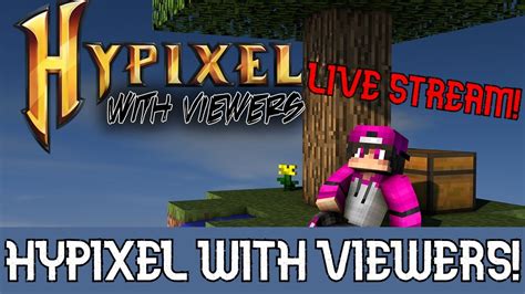 Hypixel With Viewers Live Stream Minecraft Youtube