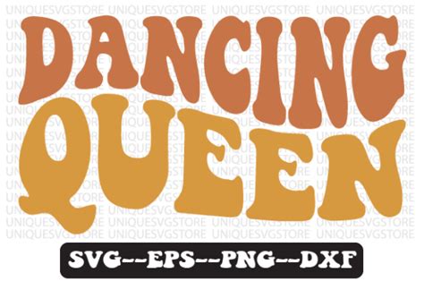 Dancing Queen Retro Wavy Svg Design Illustration Par Uniquesvgstore