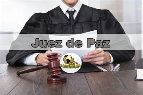 Juez De Paz En Venezuela Funci N Tusolucionlegal