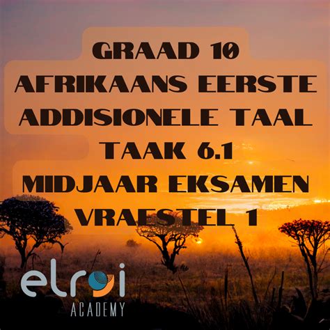 2022 Graad 10 Afrikaans Huistaal Taak 101 Eindeksamen Vraestel 1 • Teacha