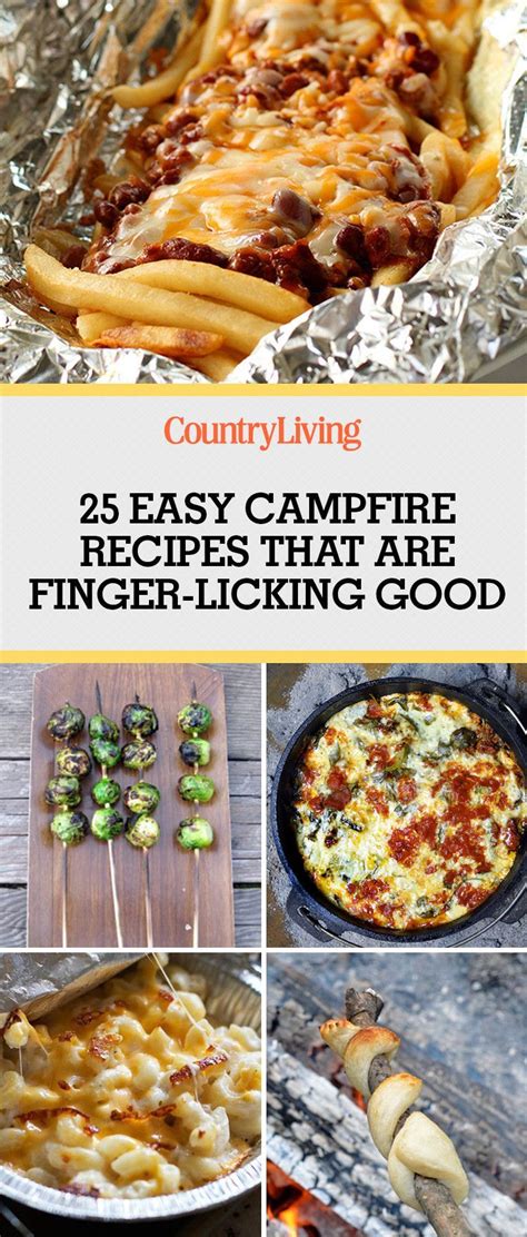 Pin These Ideas Countryliving Easy Campfire Meals Summer Campfire Campfire Cooking Camping