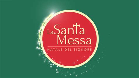 La Messa Di Natale Anche In Diretta Con La Santa Messa Natale Del