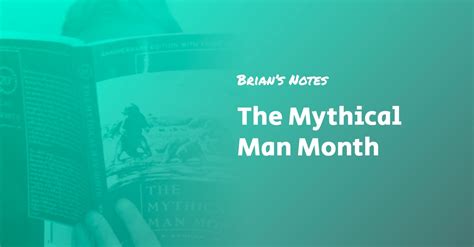 The Mythical Man Month — Book Summary and Top Ideas — Brian’s Notes