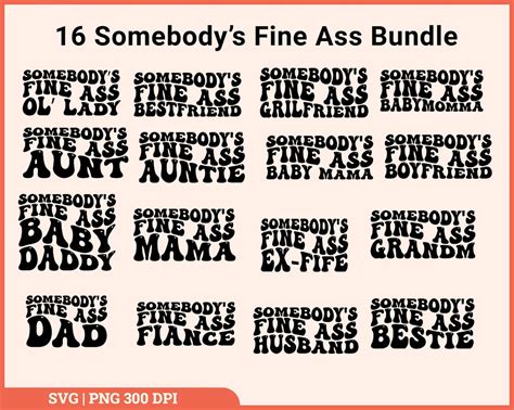 Somebody S Fine Ass SVG Bundle Fine Ass Mama Svg Fine Ass Girl Friend Svg Baby Mama Svg