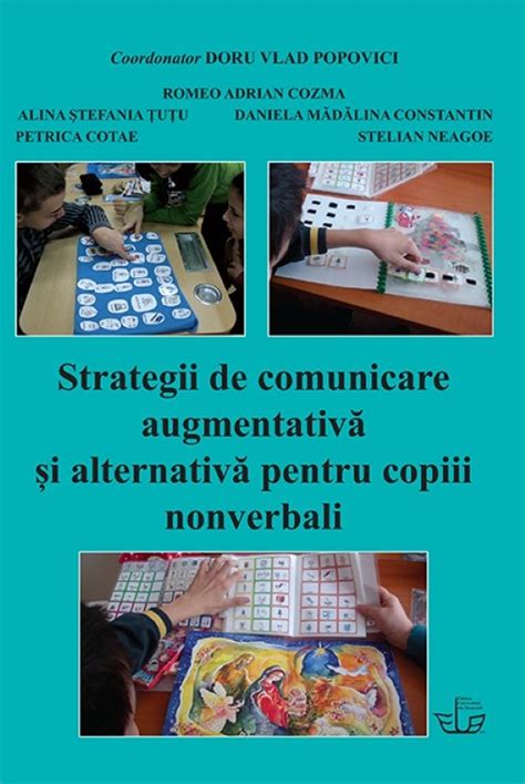 Strategii De Comunicare Augmentativ I Alternativ Pentru Copiii