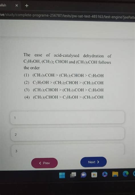 The Ease Of Acid Catalysed Dehydration Of C2 H5 OH CH3 2 CHOH And CH3