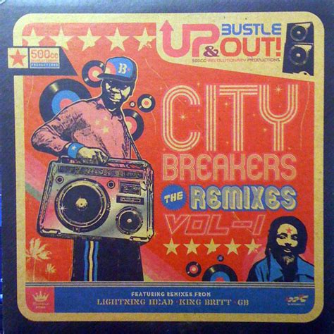 Up Bustle And Out City Breakers The Remixes Vol I Releases Discogs