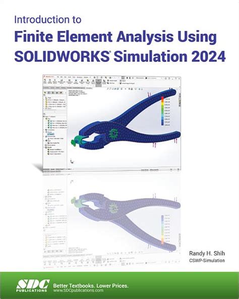 Introduction To Finite Element Analysis Using Solidworks Simulation