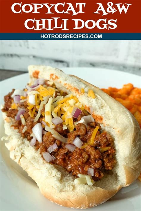 Copycat Aandw Chili Dogs Recipe Hot Dog Sauce Recipe Chili Dog Chili