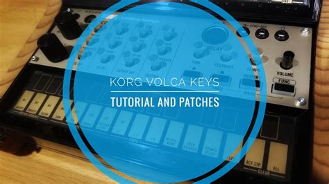 Korg Volca Keys Tutorial And Patches YouTube