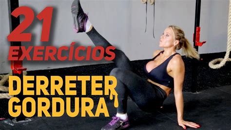 21 Exercícios Intensos Para Derreter Gordura Sérgio Bertoluci Youtube