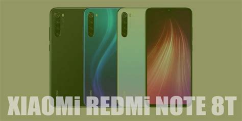 Xiaomi Redmi Note 8T Fiyat ve Özellikleri Genel Bakış