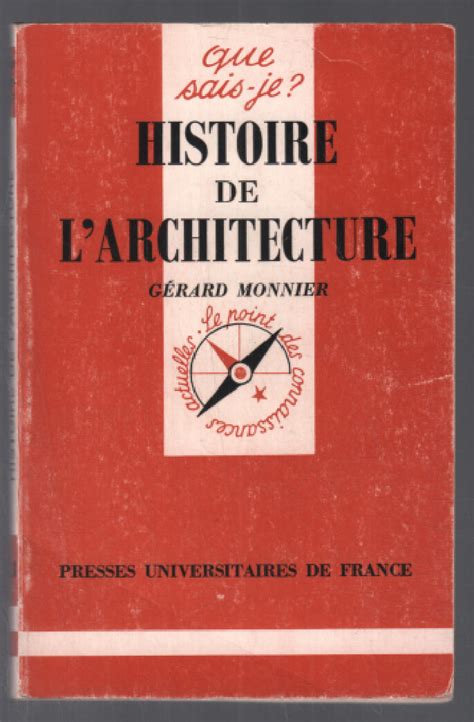 Histoire de l architecture que sais je by Monnier Gérard 1996