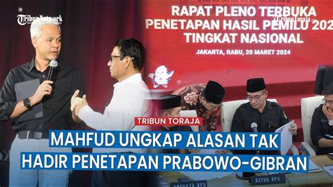 Mahfud Beberkan Alasan Tak Hadiri Penetapan Prabowo Gibran Di Kpu Saya