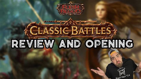 Classic Battles Rhinar Vs Dorinthea Box Opening And Review Flesh