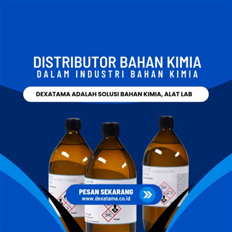 Distributor Bahan Kimia Dalam Industri Bahan Kimia Dexatama