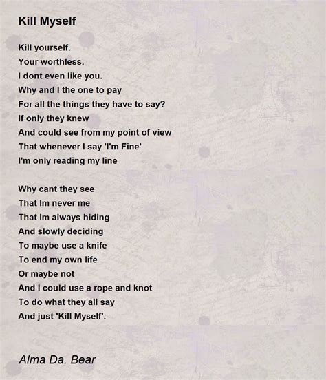 Kill Myself Kill Myself Poem By Alma Da Bear