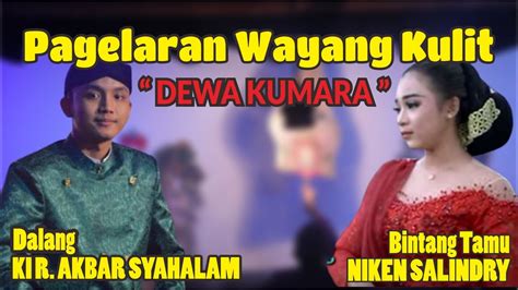 LIVE Pagelaran Wayang Kulit Dalang Ki Akbar Syahalam Lakon Dewa