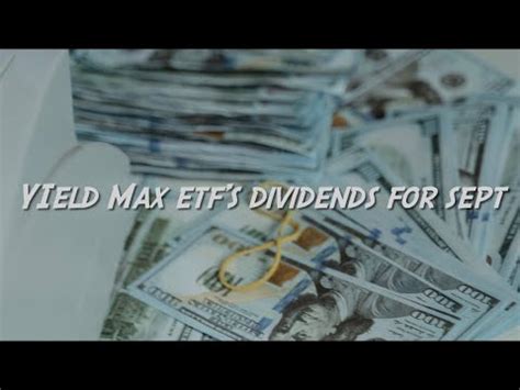 Yield Max ETFs Distributions For Sept 2023 Review And Comparisons YouTube