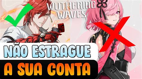 Erros Que Podem Estragar Sua Conta No Wuthering Waves Youtube