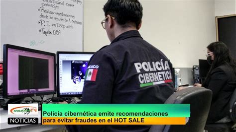 Policía Cibernética Emite Recomendaciones Para Evitar Fraudes En El