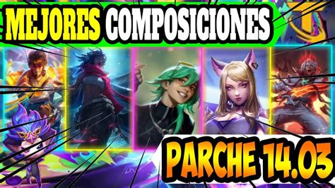 🏆mejores Composiciones Parche 14 03 Meta🏆 Guia Composición Tft