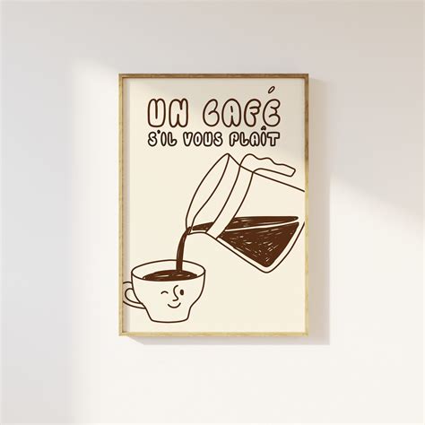 Un Café Sil Vous Plaît French Coffee Kitchen Print Aesthetic Kitchen