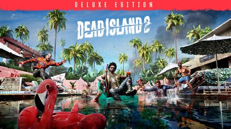 Dead Island 2 Deluxe Editionを事前購入＆予約しよう Epic Games Store