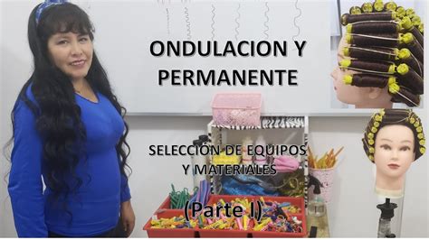 Ondulaci N Y Permanente Selecci N De Equipos Y Materiales Parte I